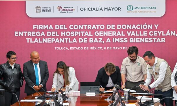 IMSS Bienestar y Edomex formalizan donación del Hospital General Valle Ceylán