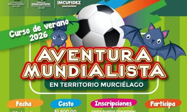 Abre Zinacantepec inscripciones para Curso de Verano 2026 con actividades deportivas y recreativas