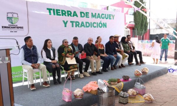 Impulsa Zinacantepec preservación de sus tradiciones con el evento “Tierra de Maguey y Tradición”